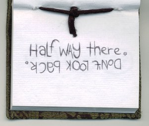 half-way don't look back